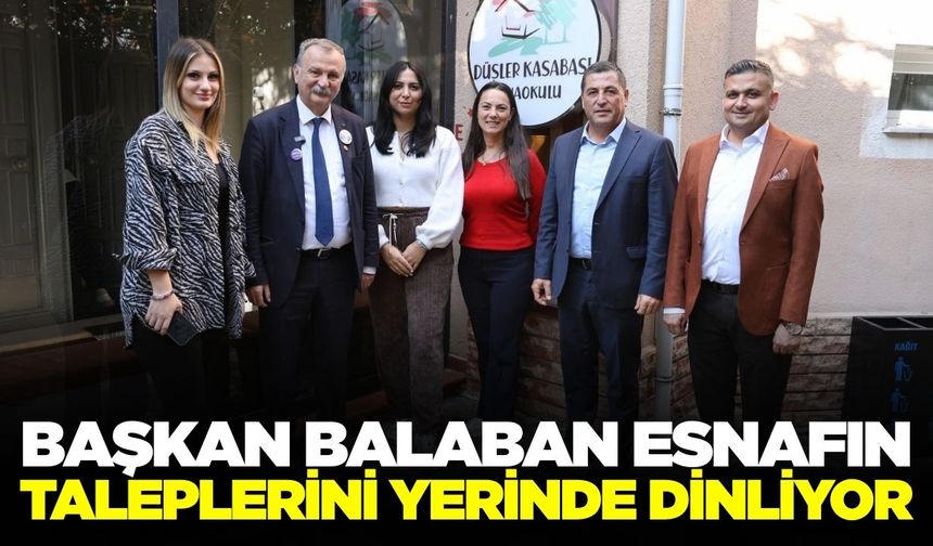 Başkanı Balaban’dan esnaf çıkarması