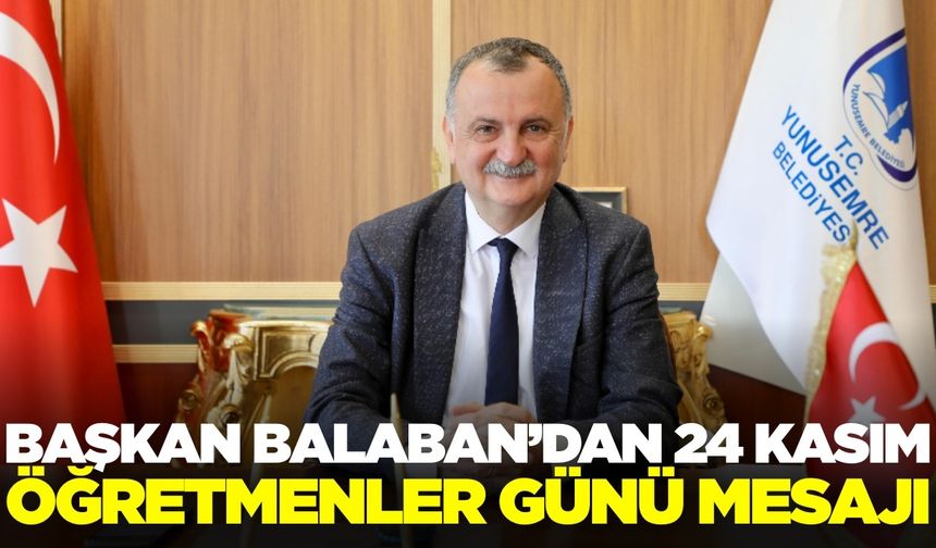 Başkan Balaban'dan 24 Kasım mesajı