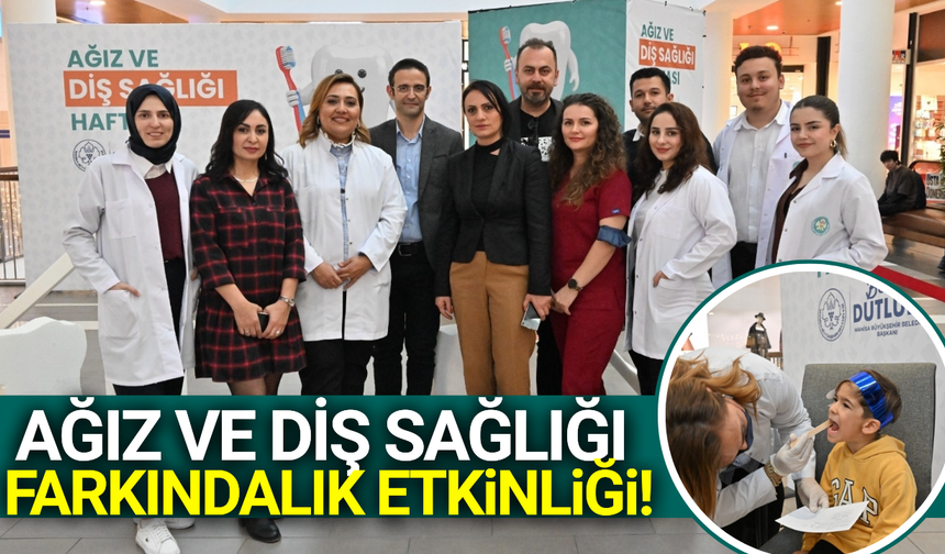 Manisa'da ağız ve diş sağlığı haftası etkinlikle kutladı