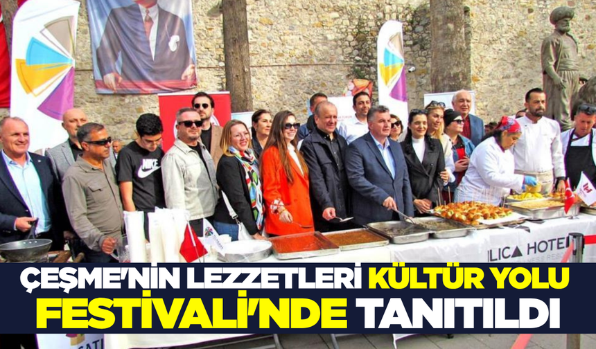 Çeşme'de kültür ve lezzet şöleni