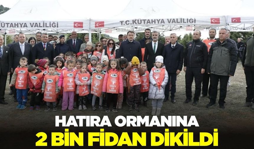 Kütahya'da 2 bin fidan dikildi