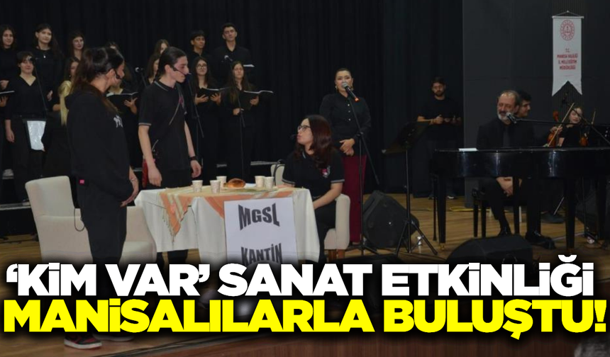 Manisa'da "Kim Var?" sanat etkinliğine yoğun ilgi