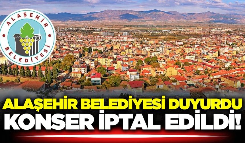 Alaşehir Festivali iptal edildi!
