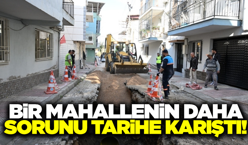 Manisa'da bir mahallenin daha sorunu çözüldü!
