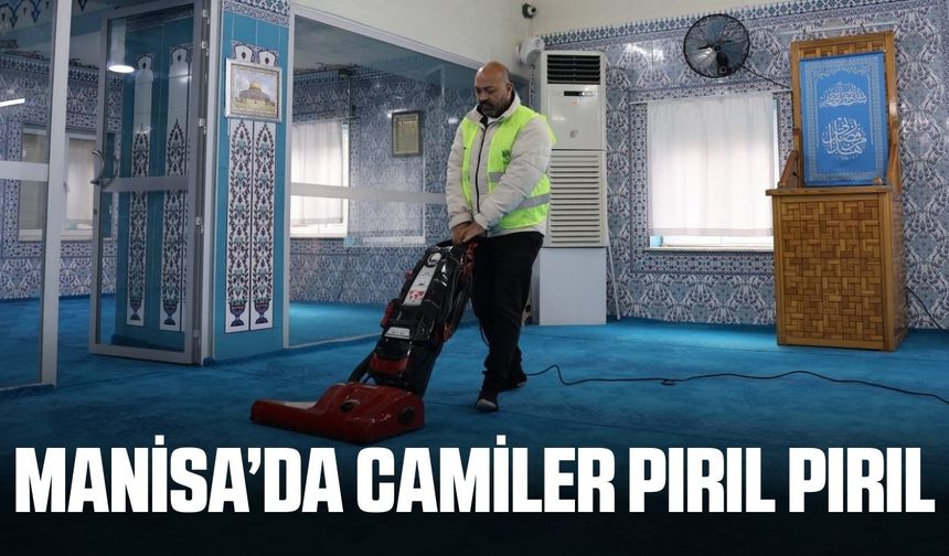 Manisa'da camilerde detaylı temizlik yapıldı