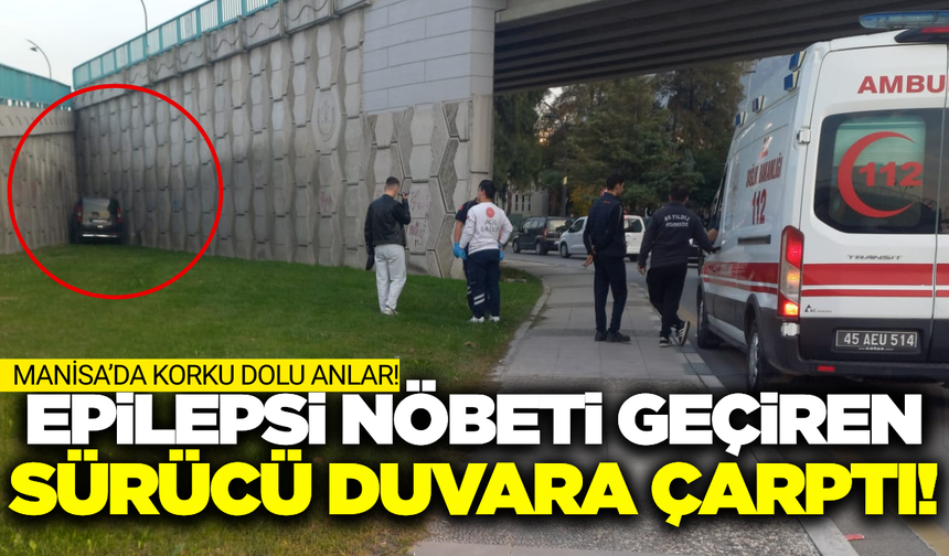 Manisa'da korkutan kaza: Hafif ticari araç duvara çarptı!