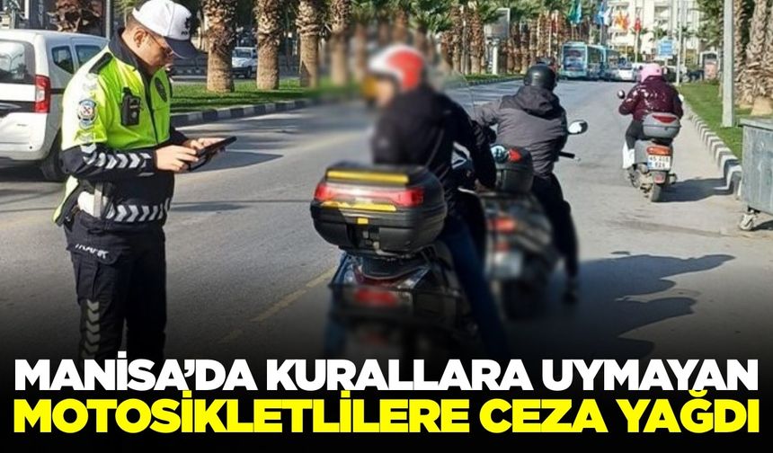 Manisa'da motosikletlilere 2 milyon TL'lik ceza