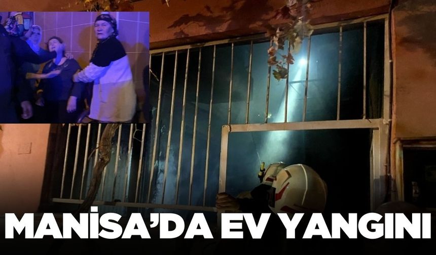 Alaşehir'de korkutan ev yangını