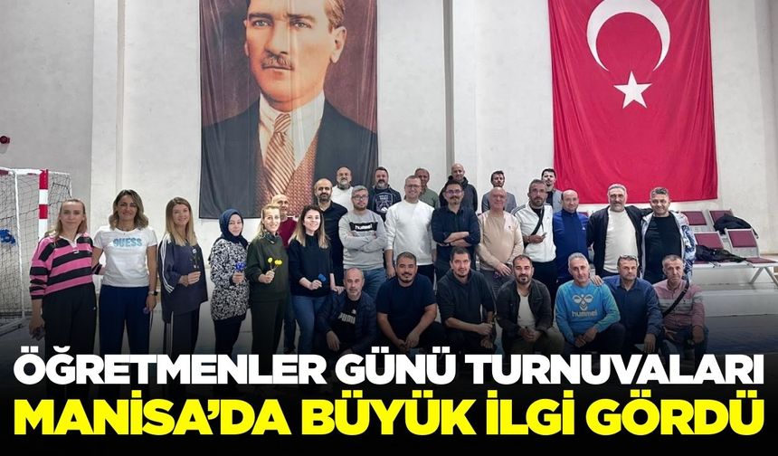 Manisa'da Öğretmenler Günü'ne özel turnuvalar