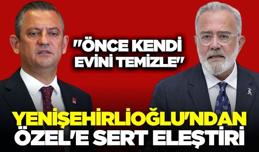 Yenişehirlioğlu, "Özel, siyasete odaklanamaz hale geldi"