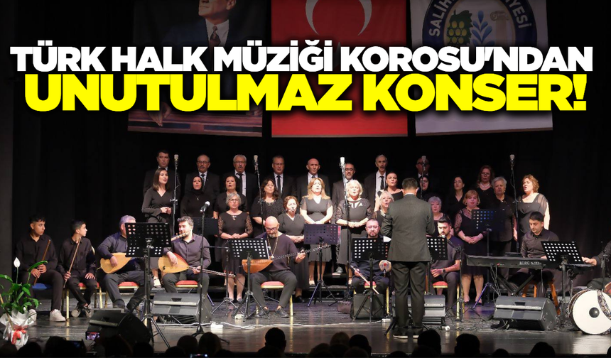 Salihli'de Türk Halk Müziği Korosu'na yoğun ilgi