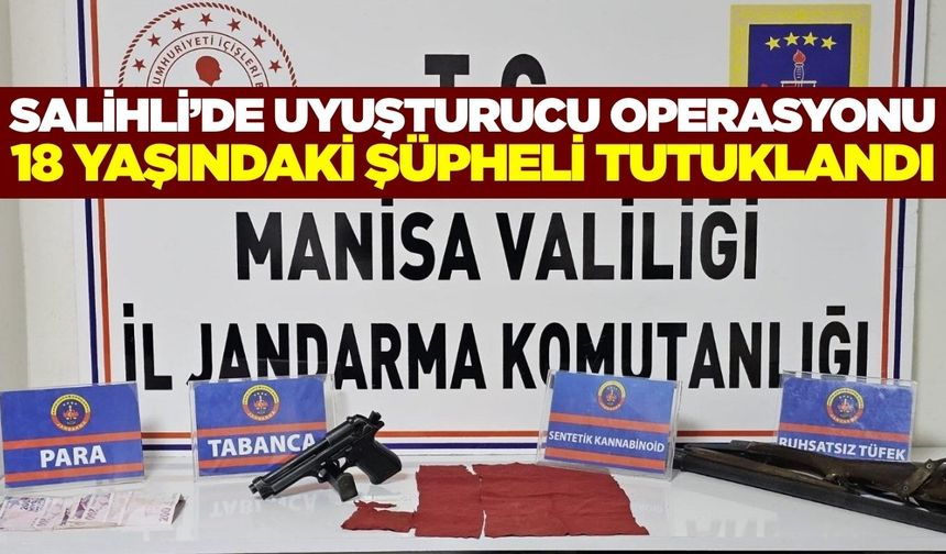 Salihli'de uyuşturucu operasyonu: 1 kişi tutuklandı