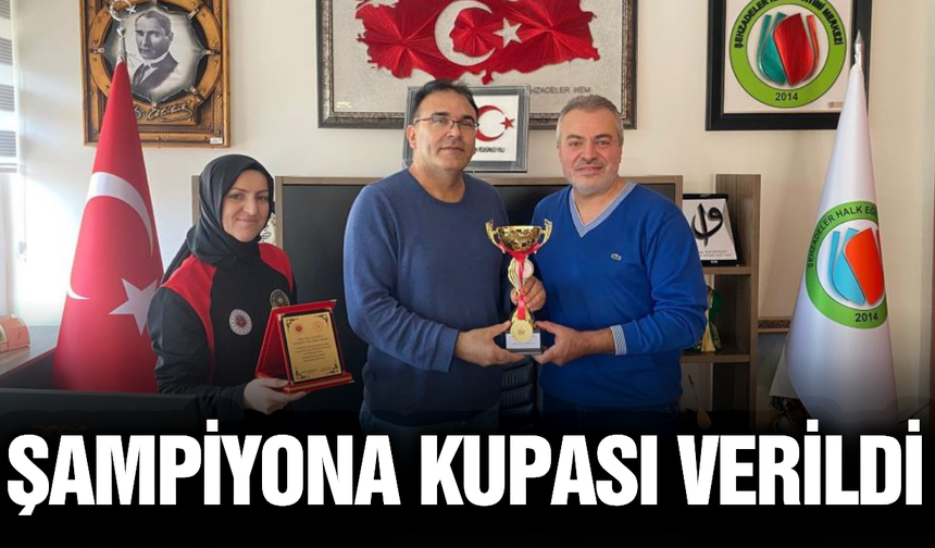 Şampiyonluk kupası Şehzadeler HEM'e takdim edildi!
