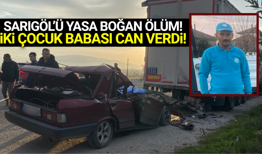 Sarıgöl Belediyesi'ni yasa boğan ölüm!