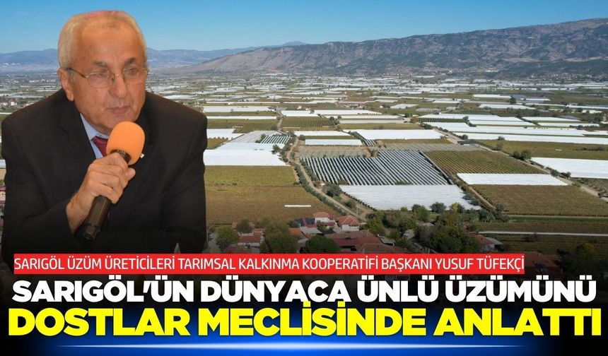 Tüfekçi, Manisa Dostlar Meclisi'nde konuştu!