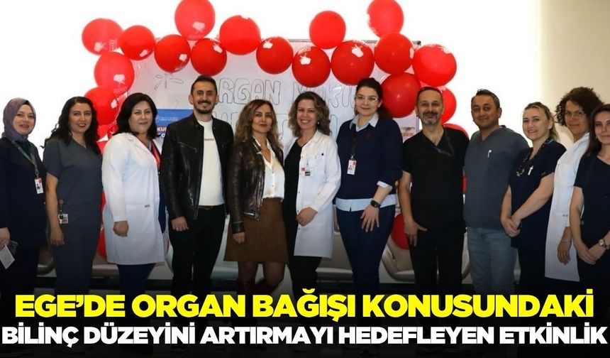 Ege'de Organ Bağışı Haftası farkındalık semineri