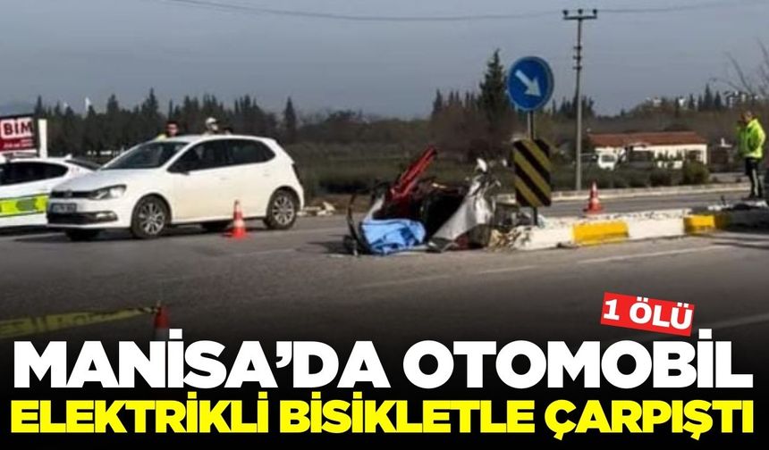 Manisa’da Feci Kaza: 1 Ölü