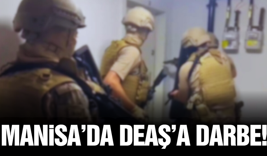 Manisa dahil 33 ilde DEAŞ operasyonu: 233 şüpheli yakalandı