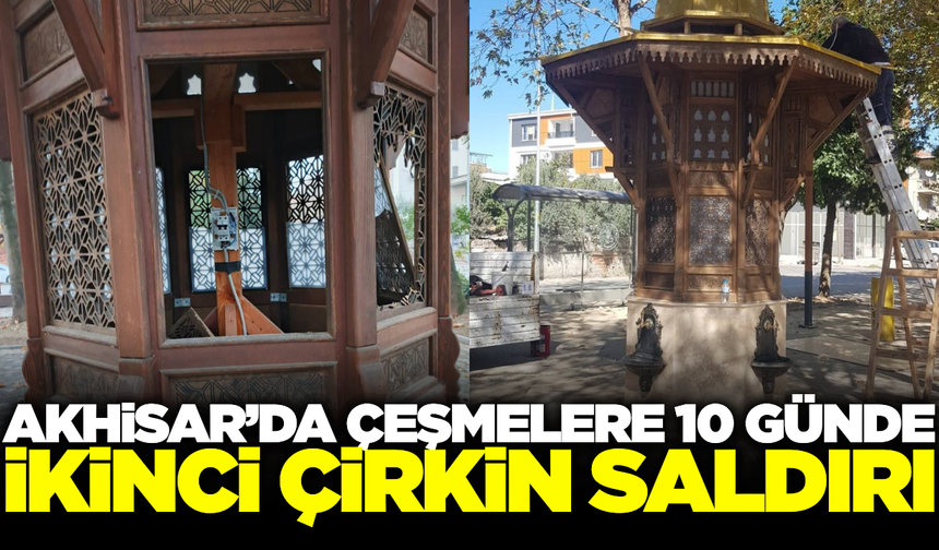 Akhisar'da çeşmelere çirkin saldırı!