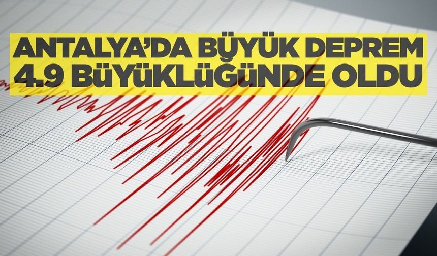 Antalya'da bir büyük deprem daha