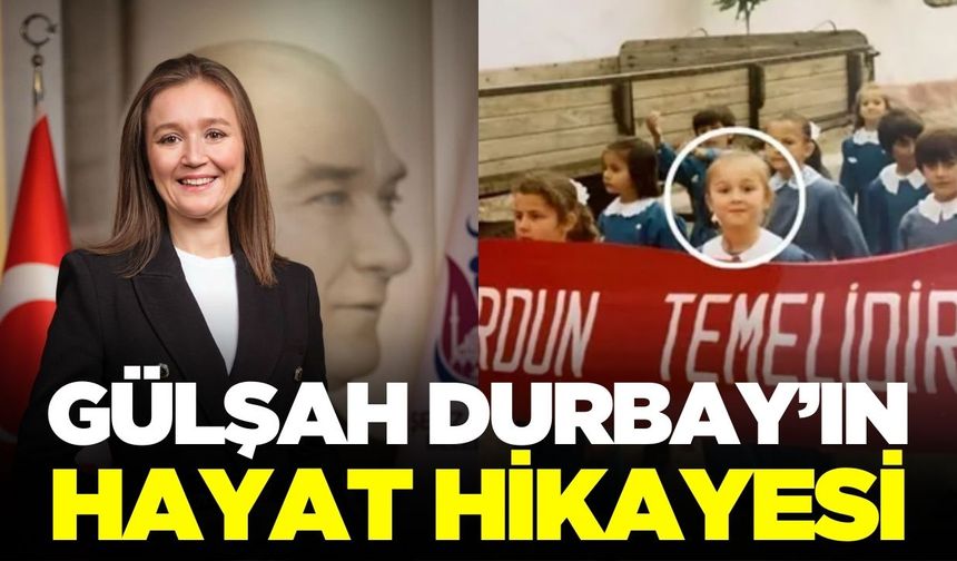 Gülşah Durbay'ın hayat hikayesi!
