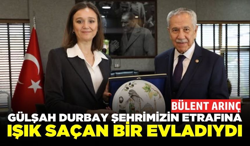 Bülent Arınç'tan Durbay'a taziye!