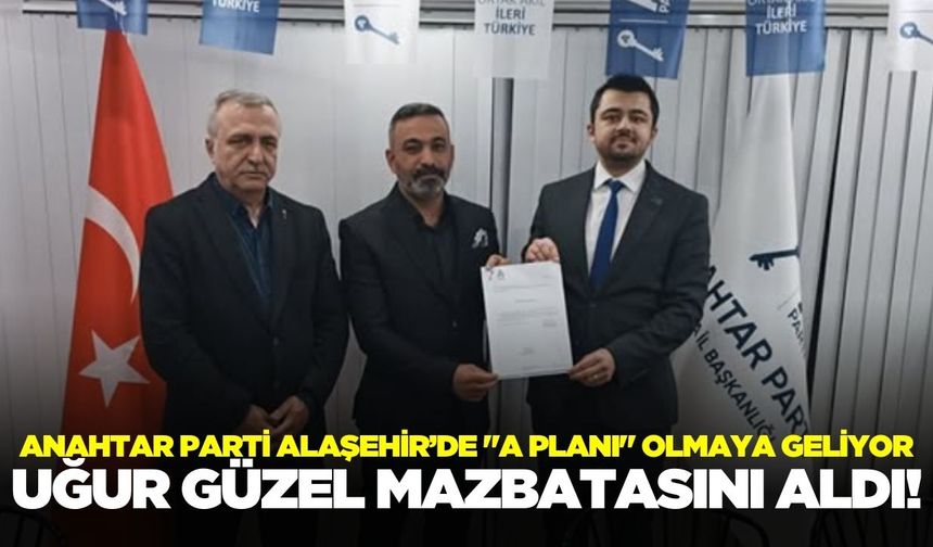 Alaşehir siyasetinde yeni bir soluk: Anahtar Parti’de Güzel dönemi