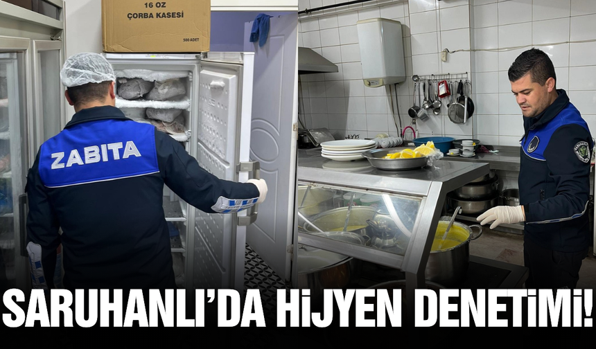 Halk sağlığı için Saruhanlı'da hijyen denetimi!