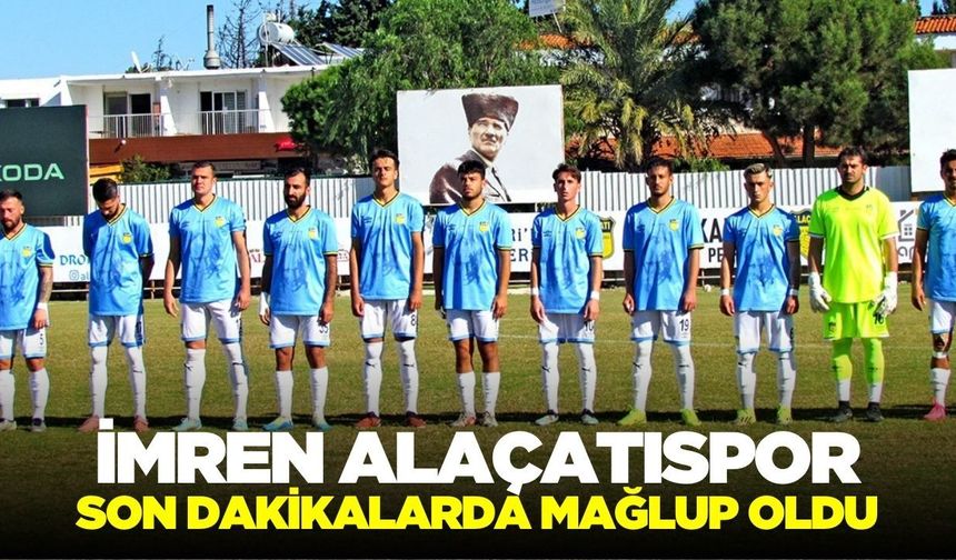 İmren Alaçatıspor, mağlup oldu