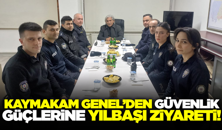 Kaymakam Genel’den Emniyet ve Jandarmaya Yılbaşı Ziyareti