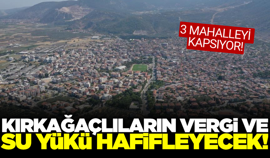 Kırkağaç'ta vatandaşları rahatlatacak adım!