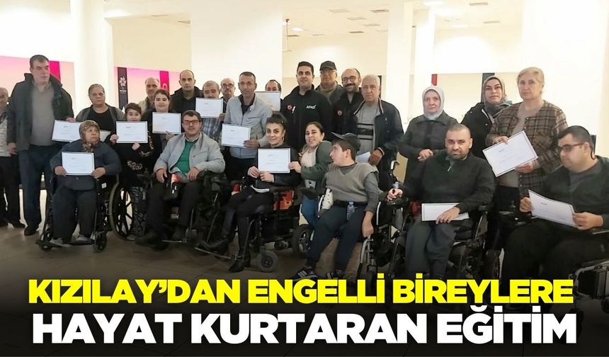 AFAD ve Kızılay’dan engelli bireylere eğitim