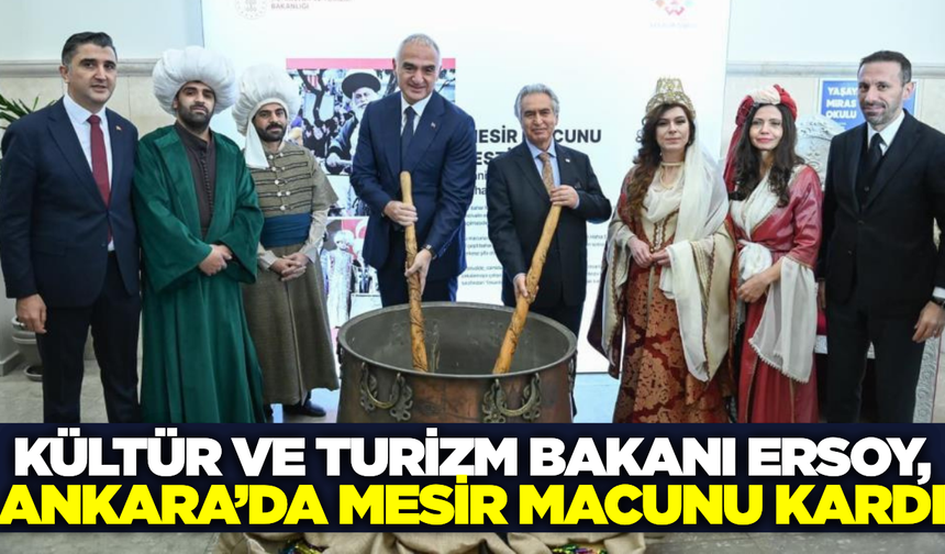 Bakan Ersoy, Ankara’da mesir macunu kardı