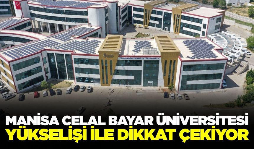 Manisa Celal Bayar Üniversitesi Türkiye'nin en iyileri arasında