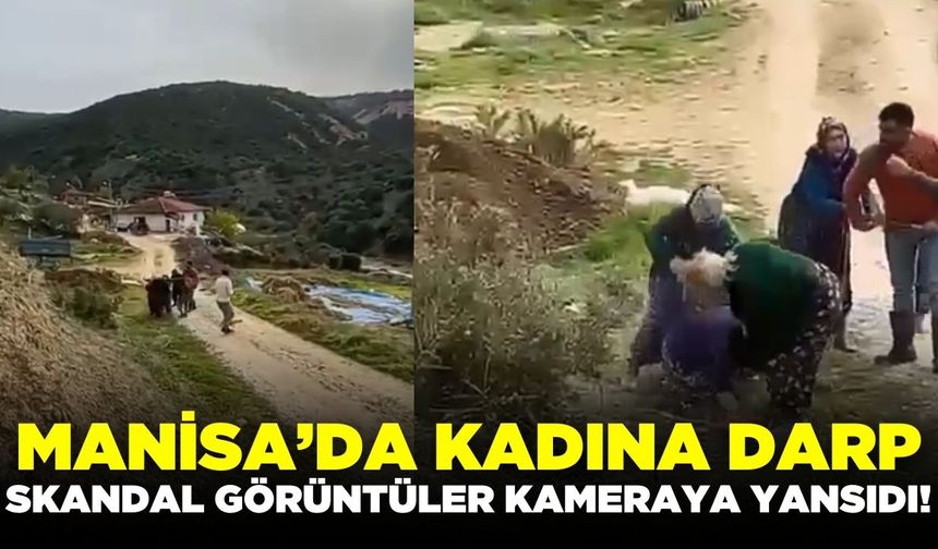 Manisa’da Sokak Ortasında Vahşet: Genç Kadın Tekme Tokat Darp Edildi!