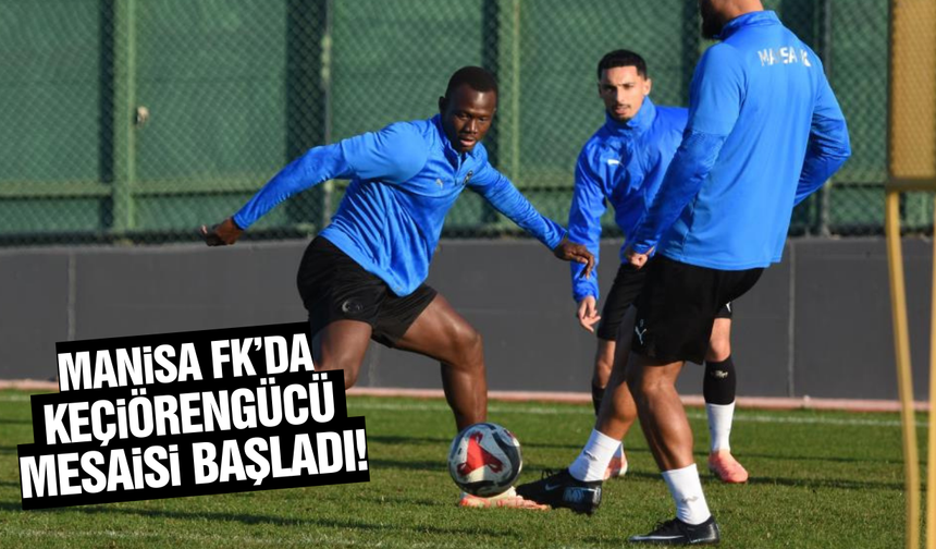 Manisa FK, Keçiörengücü maçı hazırlıklarına başladı