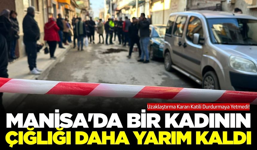 Manisa'da boşanma aşamasında olduğu eşini öldüren şahıs yakalandı