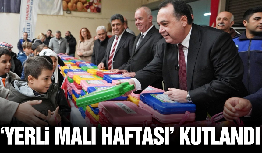 Manisa'da 'Yerli Malı Haftası' kutlandı!