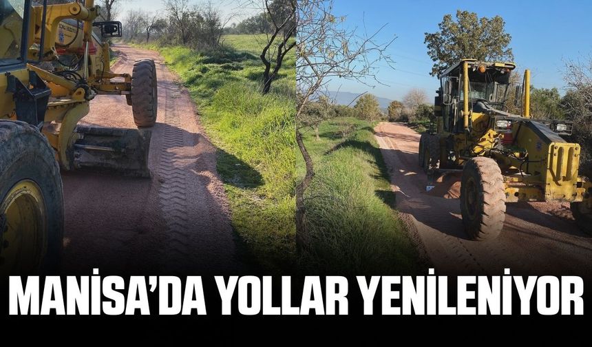 Manisa'da ova yolları yenileniyor