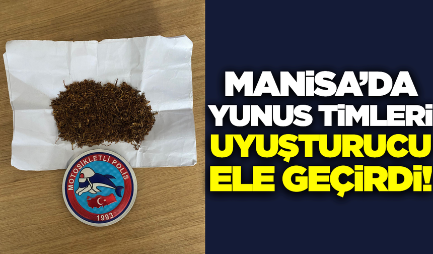 Manisa'da Yunus Timlerinden Uyuşturucu Operasyonu: 3 Gözaltı