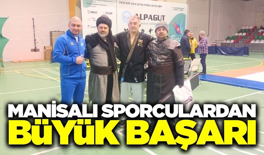 Manisalı sporculardan Dünya Şampiyonası’nda derece