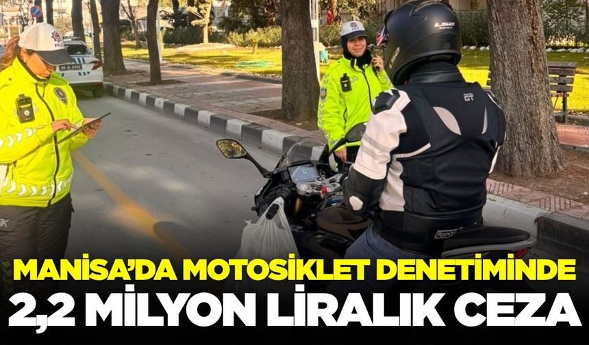 Manisa'da kapsamlı motosiklet denetimi!