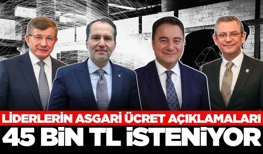 Siyasi parti liderleri asgari ücret beklentilerini açıkladı!