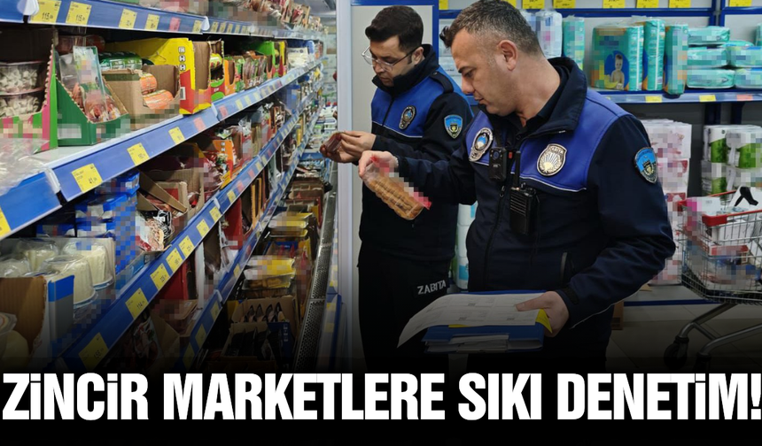 Turgutlu'da zincir marketlere kapsamlı denetim!
