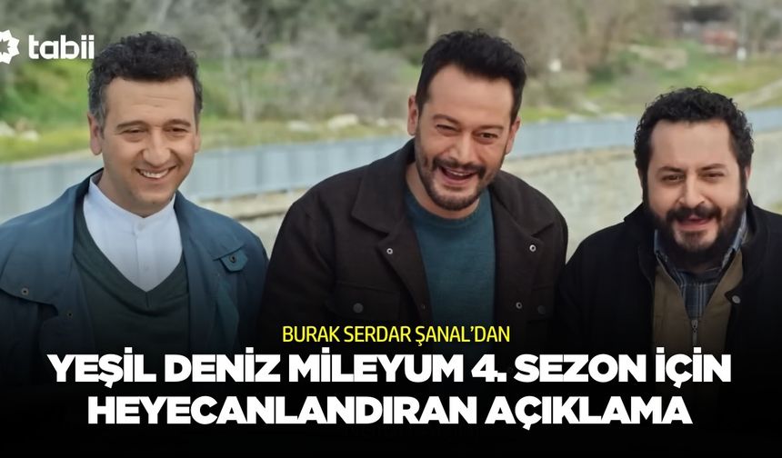 Yeşil Deniz Milenyum 4. Sezon Ne Zaman? Başrolden Umutlandıran Açıklama