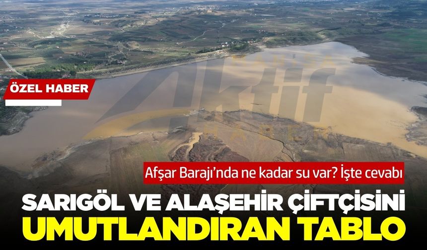 Son yağışlar Afşar Barajı'ndaki su miktarını önemli seviyede artırdı