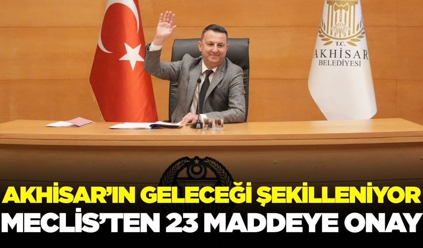 Akhisar Belediye Meclisi 2026’nın ilk toplantısını gerçekleştirdi