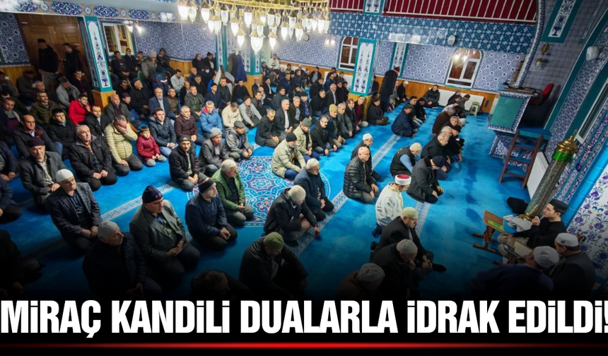 Demirci'de Miraç Kandili'nde eller semaya açıldı