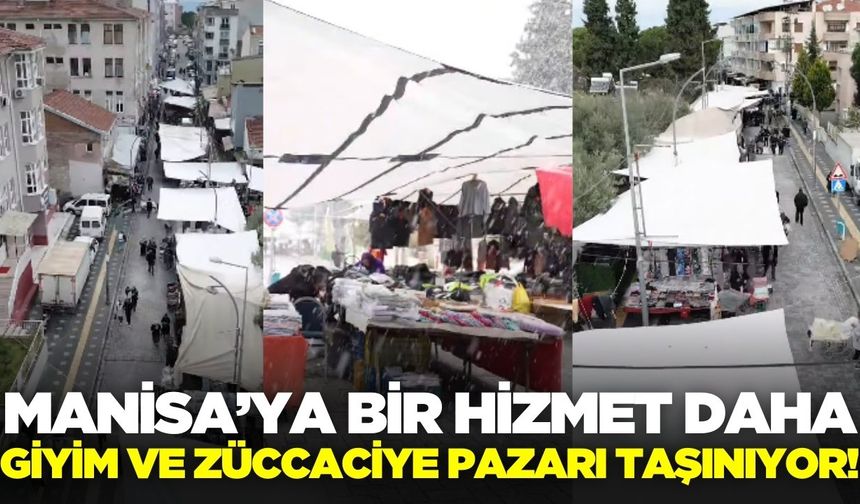 Manisa'da Giyim ve Züccaciye Pazar taşınıyor!