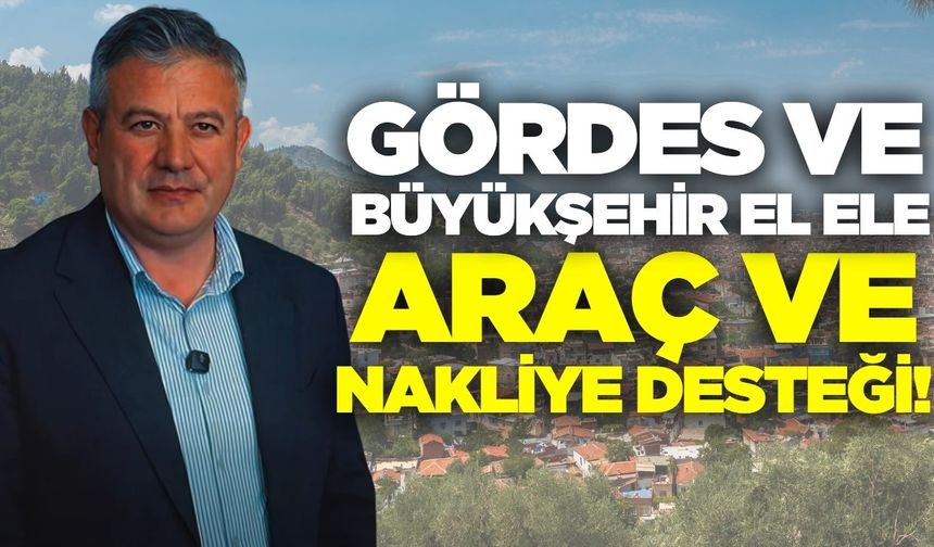Gördes'te hizmet filosuna güç katıldı!